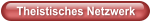 Theistisches Netzwerk